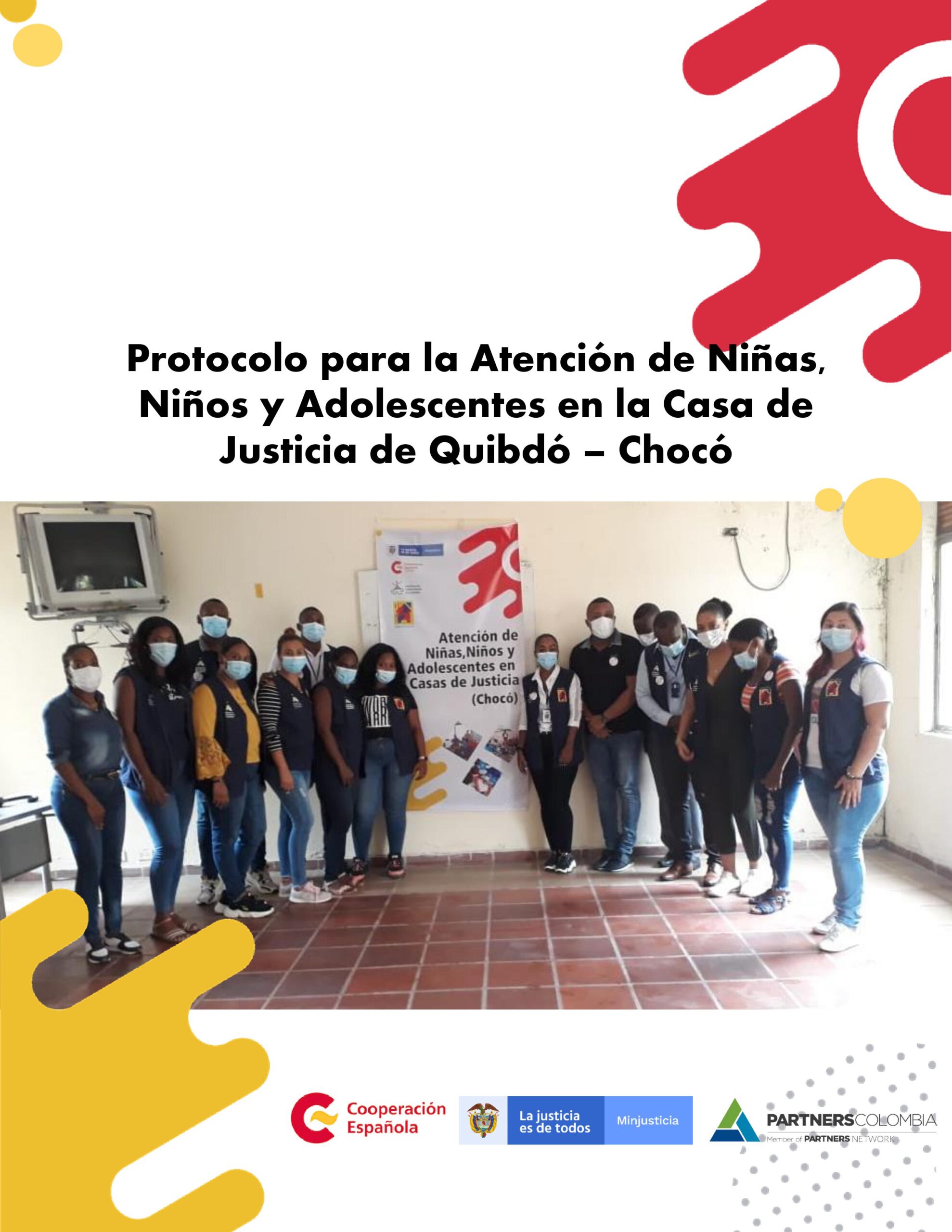 Protocolo para la Atención de Niñas,  Niños y Adolescentes en la Casa de  Justicia de Quibdó – Chocó